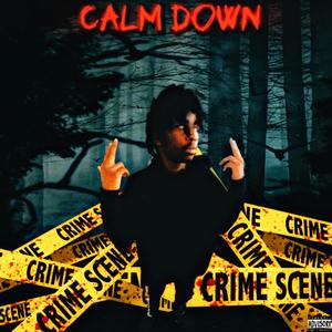 Calm down (Explicit)