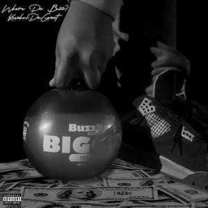 Where Da Buzz At? (feat. OCB Lil D) (Explicit)