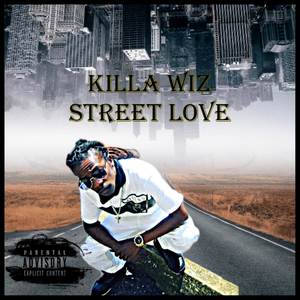 Street Love (Explicit)