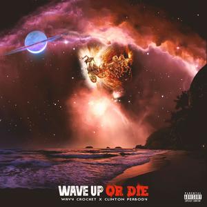 Lifes a wave (feat. Clinton Peabody, Daddy Cre, V -Flixx & Laquess) (Explicit)