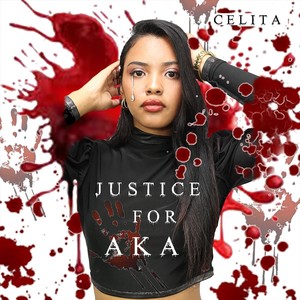 Justice for AKA (Explicit)