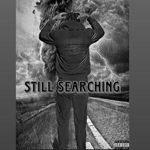 Still Searching (Explicit)