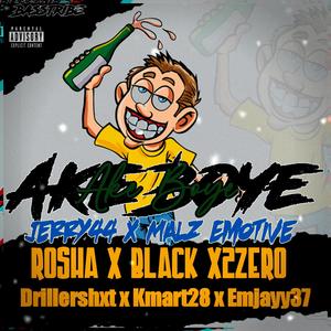 Ake Boye (feat. Jerry44, Rosha The Vocalist, DrillerShxt, Kmart28 & Emjayy37)