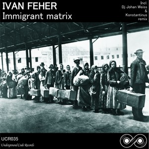 Immigrant Matrix (Original Mix)