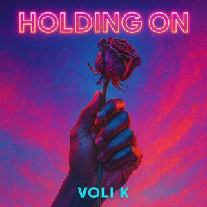 HOLDING ON