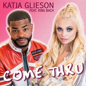 Come Thru (feat. King Bach)