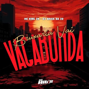 Bruxaria Vai Vagabunda (Explicit)