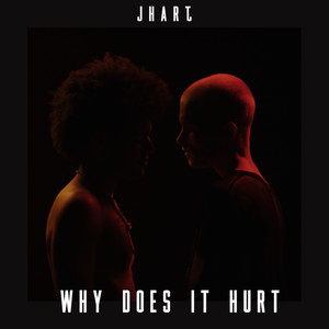 Why Does It Hurt (Explicit)