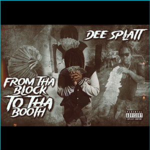 From Tha Block To Tha Booth (Explicit)