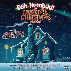 Bah Humbug! (feat. Turncoat Dirty, Lee Carver, Lyte, Str8jaket & Insane E) [Explicit]