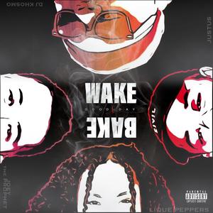 Wake n Bake (Good Day) [feat. Lique Peppers, Justus & Joey the Prophet] [Explicit]
