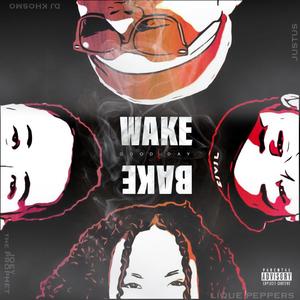 Wake n Bake (Good Day) [feat. Lique Peppers, Justus & Joey the Prophet] (Explicit)