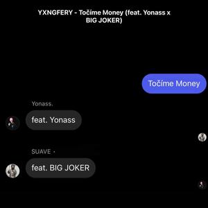 Točíme Money (feat. Yonass. & BIG JOKER) (Explicit)