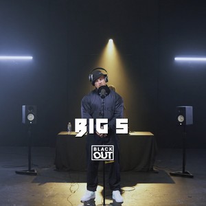 Big S - Blackout Session (Explicit)