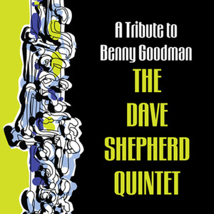 A Tribute To Benny Goodman