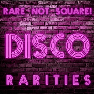 Rare Not Square! - Disco Rarities