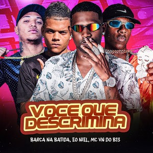 Você Que Descrimina (Explicit)