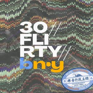 30/FLIRTY (Explicit)