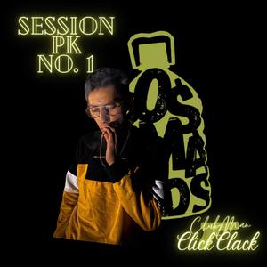 ClickClack (SESSION PK No. 1) (feat. ChukyMan) (Explicit)