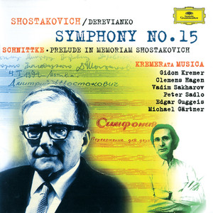 Schnittke: Praeludium In Memoriam Dmitri Shostakovich / Shostakovich: Symphony No. 15