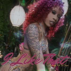 I Like That (feat. Kaii The Singer)