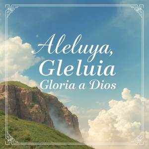 Aleluya Gloria a Dios