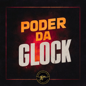 Poder Da Glock (Explicit)