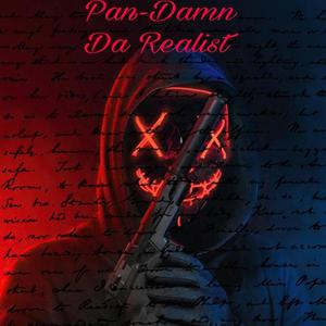 Pan-Damn Da Realist (feat. Deusenese) [Explicit]