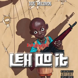 Leh do it (Explicit)