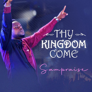 Thy Kingdom Come (Explicit)