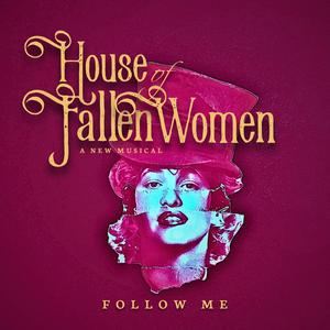 Follow Me (House of Fallen Women Original Concept Album) (feat. Melissa Tormene) [Explicit]