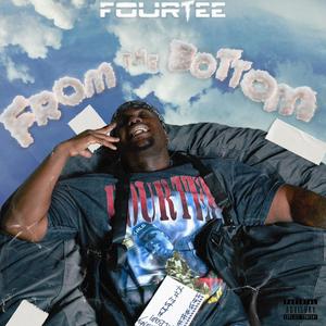 From The Bottom (Explicit)