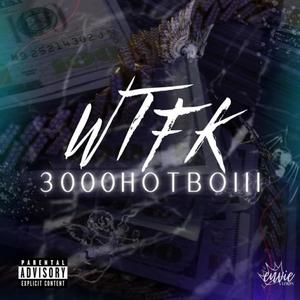 Wtfk (Explicit)