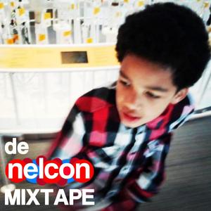 De Nelcon Mixtape (Explicit)