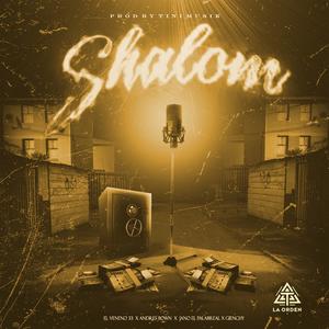 SHALOM (feat. Jano el Palabreal, Giienchyyy & Tinimusik )