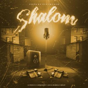 SHALOM (feat. Jano el Palabreal, Giienchyyy & Tinimusik)