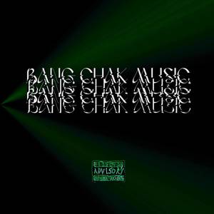 BangChakMusic (Explicit)