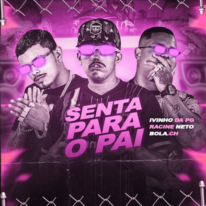 Senta para o Pai (Brega Funk) [Explicit]