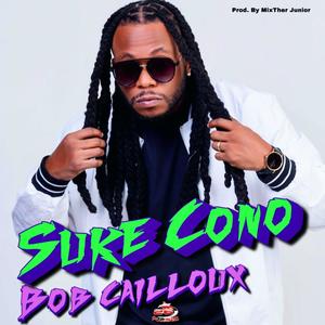 Suke Cono (feat. Bob Cailloux, Mixther Junior & Luxury Studio)