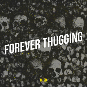 Forever Thugging (Explicit)