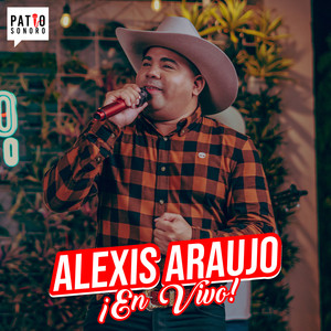 Mix Patio Sonoro - Alexis Araujo (En Vivo)