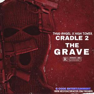 Cradle 2 the Grave (feat. High Tower) [Explicit]