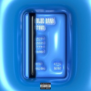 Blue Bank (Explicit)