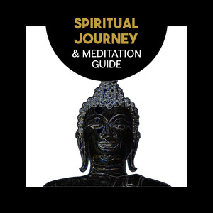 Spiritual Journey & Meditation Guide – Calm Spirit, Stress Fighter, Buddha Zen and Mindfulness, Care for Soul and Mind