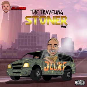 The Traveling Stoner, Vol. 1 (Explicit)