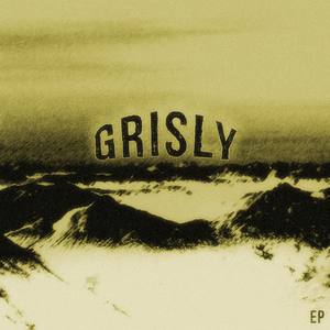 Grisly - EP