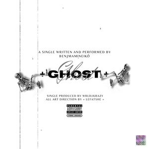 Ghost (feat. Wrld2krazy) (Explicit)