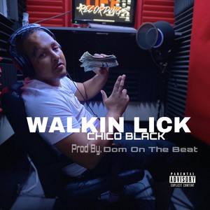 Walkin Lick (Explicit)