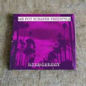 Mr.Potscraper (Freestyle) (Explicit)