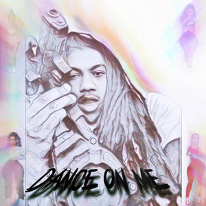 Dance On Me (GLOMIXP1|Explicit)